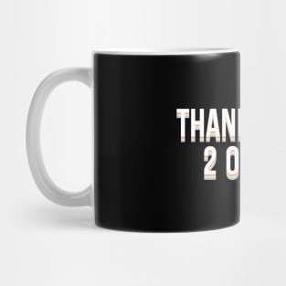 Thanksgiving 2020? Mug